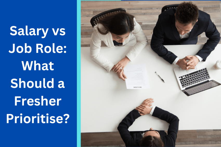 Salary vs Job Role What Should a Fresher Prioritise-1733224377.png